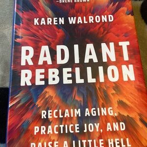 Radiant Rebellion by Karen Walrond - Multicolor Hardcover